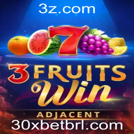 Descubra 3FruitsWin: Um Jogo Inovador no Universo 30Xbet